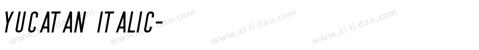 Yucatan Italic字体转换
